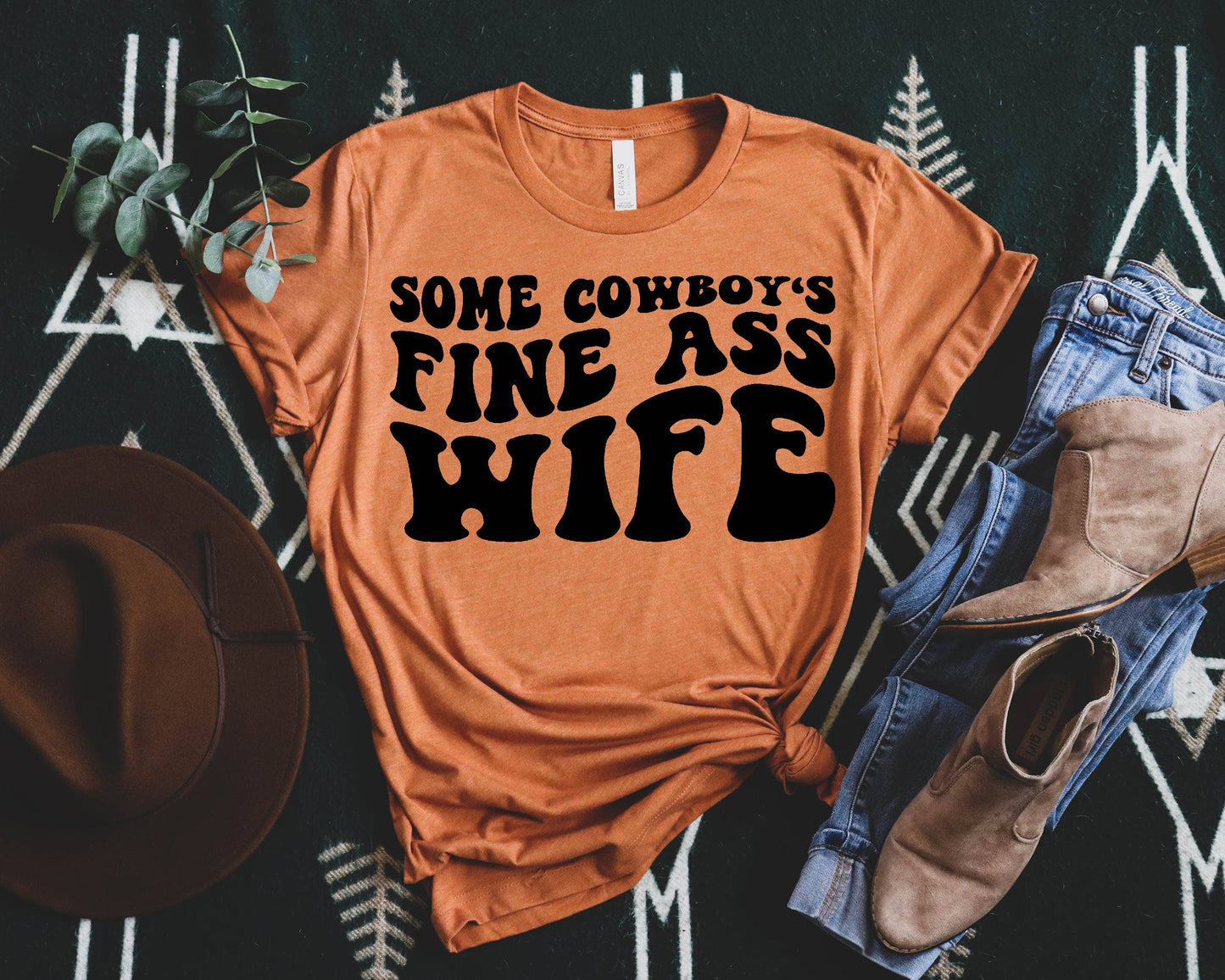 Some Cowboy's Fine Ass Wife Tee